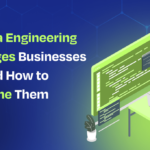 Data Engineering Challenges and How to Overcome Them